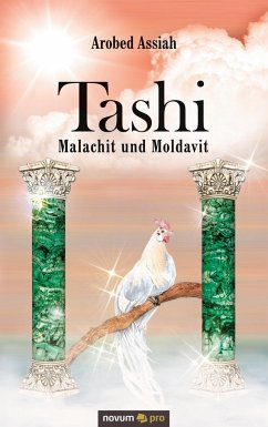 Tashi ¿ Malachit und Moldavit - Assiah, Arobed