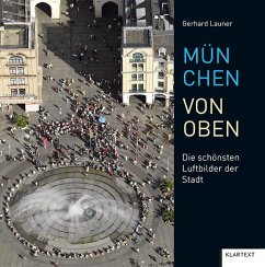 München von oben - Launer, Gerhard