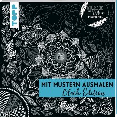 Black & White Moments - Mit Mustern ausmalen. Black Edition - Pitz, Natascha