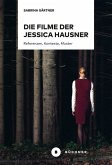 Die Filme der Jessica Hausner