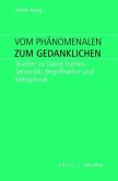 Vom Phänomenalen zum Gedanklichen Vom Phänomenalen zum Gedanklichen