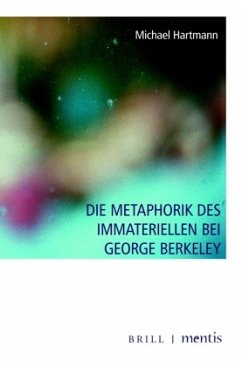 Die Metaphorik des Immateriellen bei George Berkeley - Hartmann, Michael