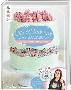 CookBakery. Das Backbuch - Cetiner-Öztürk, Duygu
