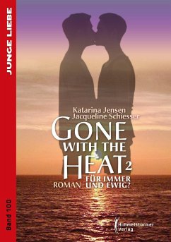 Gone with the Heat 2 - Jensen, Katarina;Schiesser, Jacqueline