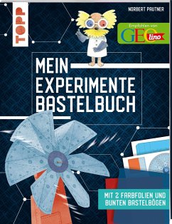 Mein Experimente-Bastelbuch - Pautner, Norbert