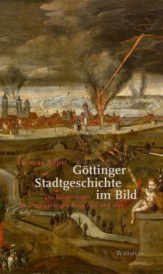 Göttinger Stadtgeschichte im Bild - Appel, Thomas