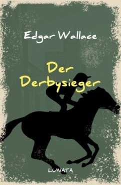 Der Derbysieger - Wallace, Edgar