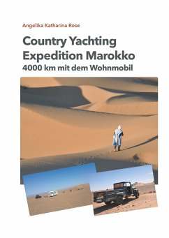 Country Yachting - Expedition Marokko - Rose, Angelika Katharina;Rose, Guido