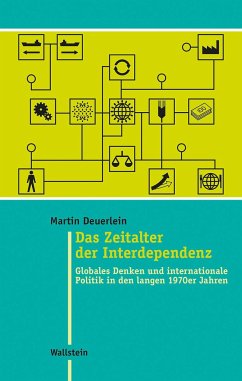 Das Zeitalter der Interdependenz - Deuerlein, Martin