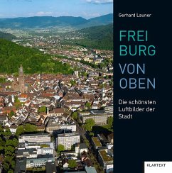 Freiburg von oben - Launer, Gerhard