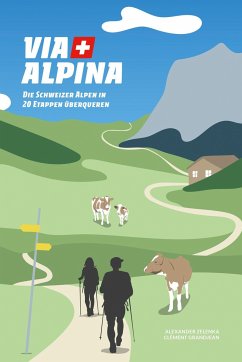 Via Alpina - Zelenka, Alexander;Grandjean, Clément