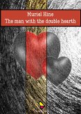 The man with the double heart (eBook, ePUB)