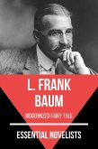 Essential Novelists - L. Frank Baum (eBook, ePUB)