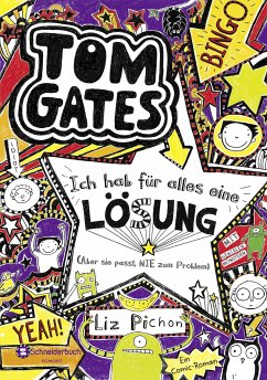 Ich hab für alles eine Lösung (Aber sie passt nie zum Problem) / Tom Gates Bd.5 (eBook, ePUB) - Pichon, Liz