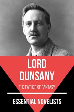 Essential Novelists - Lord Dunsany (eBook, ePUB) - Dunsany, Lord