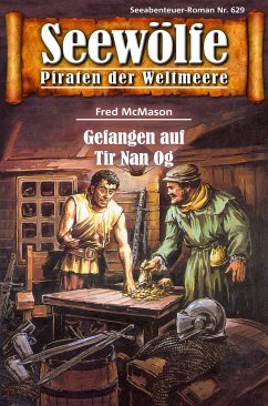 Seewölfe - Piraten der Weltmeere 629 (eBook, ePUB) - McMason, Fred