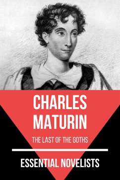 Essential Novelists - Charles Maturin (eBook, ePUB) - Maturin, Charles; Nemo, August
