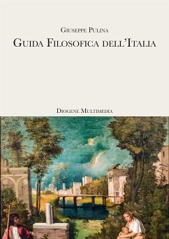 Guida Filosofica dell'Italia (eBook, ePUB) - Pulina, Giuseppe