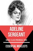 Essential Novelists - Adeline Sergeant (eBook, ePUB)