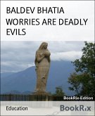 WORRIES ARE DEADLY EVILS (eBook, ePUB)