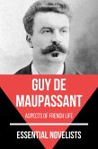 Essential Novelists - Guy De Maupassant (eBook, ePUB)