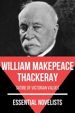 Essential Novelists - William Makepeace Thackeray (eBook, ePUB) - Thackeray, William Makepeace; Nemo, August