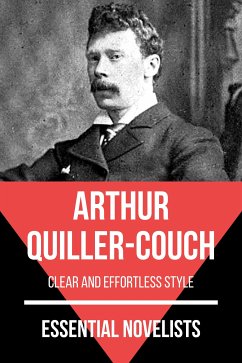 Essential Novelists - Arthur Quiller-Couch (eBook, ePUB) - Quiller-Couch, Arthur; Nemo, August