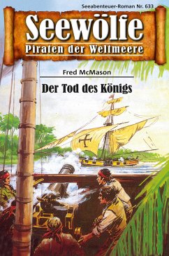 Seewölfe - Piraten der Weltmeere 633 (eBook, ePUB) - McMason, Fred