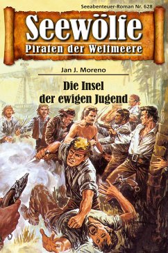 Seewölfe - Piraten der Weltmeere 628 (eBook, ePUB) - Moreno, Jan J.