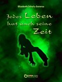 Jedes Leben hat auch seine Zeit (eBook, PDF)