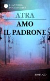 Amo il Padrone (eBook, ePUB)