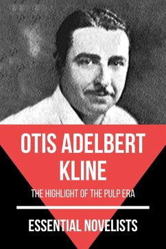 Essential Novelists - Otis Adelbert Kline (eBook, ePUB) - Kline, Otis Adelbert; Nemo, August