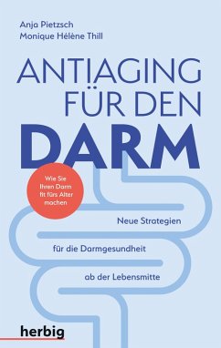 Antiaging für den Darm (eBook, PDF) - Pietzsch, Anja; Thill, Monique