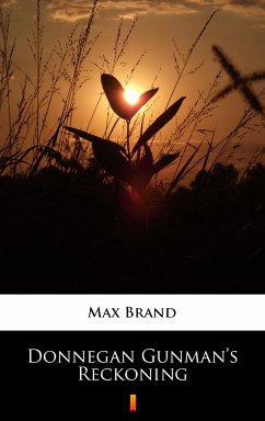Donnegan Gunman's Reckoning (eBook, ePUB) - Brand, Max