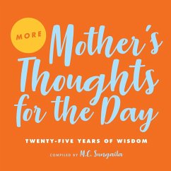 More Mother's Thoughts for the Day - Sungaila, M. C.