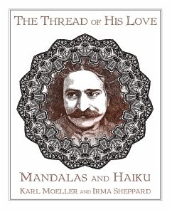 The Thread of His Love - Sheppard, Irma; Moeller, Karl