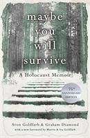 Maybe You Will Survive - Goldfarb, Aron