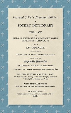 A Pocket Dictionary of the Law of Bills of Exchange, Promissory Notes, Bank Notes, Checks, &c. [1808]