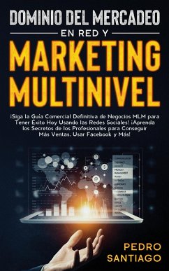 Dominio del Mercadeo en red y Marketing Multinivel - Santiago, Pedro