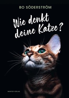 Wie denkt deine Katze? (eBook, ePUB) - Söderström, Bo