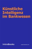 Künstliche Intelligenz im Bankwesen (eBook, ePUB)