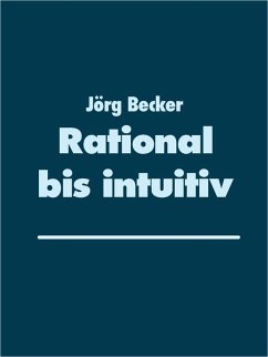 Rational bis intuitiv (eBook, ePUB)