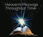 Heaven's Message Throughout Time (eBook, ePUB)