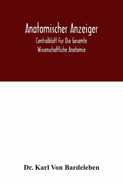 Cover Anatomischer Anzeiger; Centralblatt Fur Die Gesamte Wissenschaftliche Anatomie. Amtliches organ der Anatomischen Gesellschaft. 49.Band