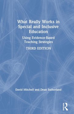 What Really Works in Special and Inclusive Education - Mitchell, David; Sutherland, Dean