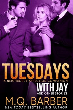 Tuesdays with Jay and Other Stories: A Neighborly Affection Companion (eBook, ePUB) - Barber, M. Q.