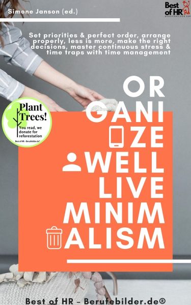 Organize well Live Minimalism (eBook, ePUB)