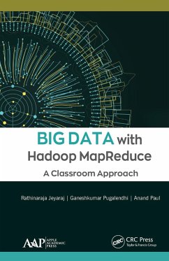 Big Data with Hadoop MapReduce (eBook, ePUB) - Jeyaraj, Rathinaraja; Pugalendhi, Ganeshkumar; Paul, Anand