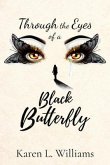 Through the Eyes of a Black Butterfly (eBook, ePUB)