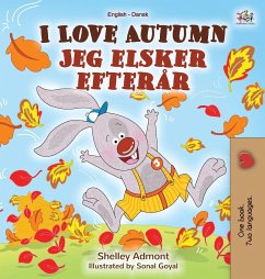 I Love Autumn (English Danish Bilingual Book for Kids) - Admont, Shelley; Books, Kidkiddos